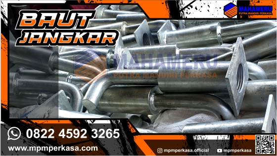 anchor bolt,anchor bolt galvanis,mpmperkasa,baut angkur,baut angkur galvanis,angkur baut,
