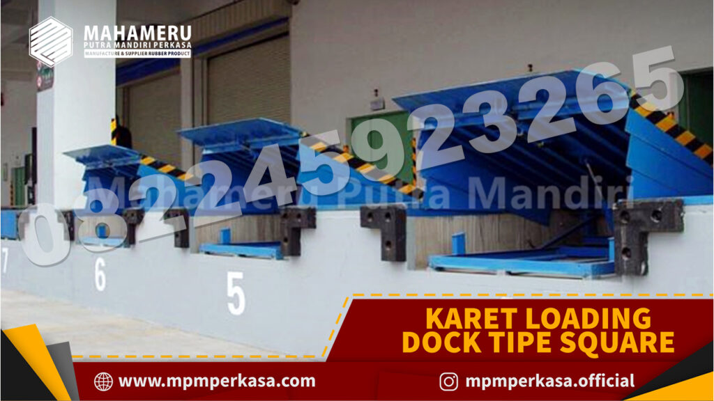 Karet Loading Dock Tipe Square | MPM Perkasa