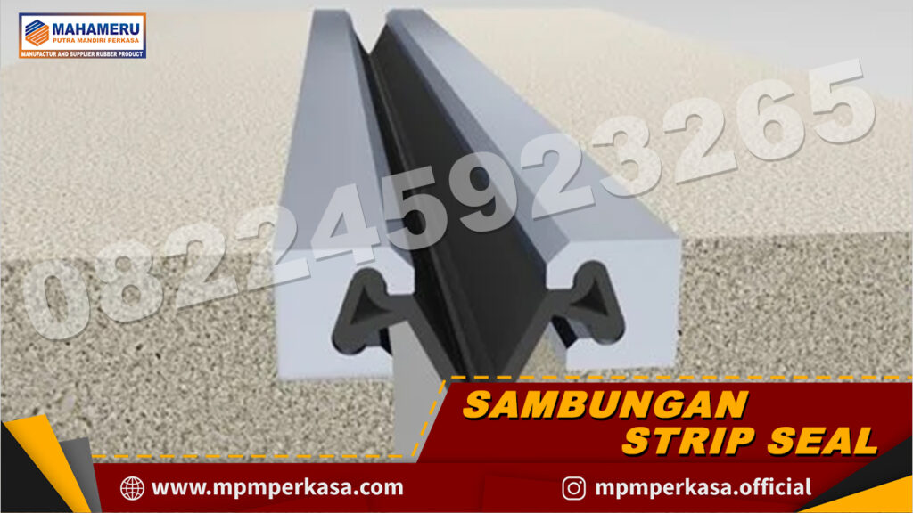 Sambungan Strip Seal | MPM Perkasa